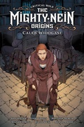 Cover: Critical Role: The Mighty Nein Origins - Caleb Widogast - Cross Cult