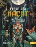 Cover: Tiere der Nacht - Wildes Leben in der Dunkelheit - Karibu - ein Verlag der Edel Verlagsgruppe