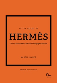 Abbildung von: Little Book of Hermès - Eden Books - ein Verlag der Edel Verlagsgruppe