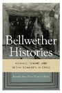 Cover: Bellwether Histories - University of Washington Press