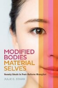 Enlarge image Cover: Modified Bodies, Material Selves - University of Washington Press