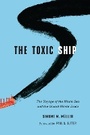 Cover: The Toxic Ship - University of Washington Press