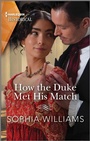Cover: How the Duke Met His Match - Harlequin Historical