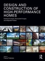 Cover: Design and Construction of High-Performance Homes - Routledge