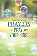 Cover: One-Minute Prayers to Pray for Your Kids - Harvest House Publishers
