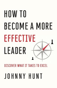 Enlarge image Cover: How to Become a More Effective Leader - Harvest House Publishers