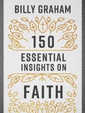 Cover: 150 Essential Insights on Faith - Harvest House Publishers