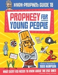Cover: Non-Prophet's Guide to Prophecy for Young People - Harvest Kids