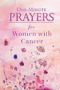 Cover: One-Minute Prayers for Women with Cancer - Harvest House Publishers
