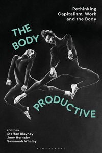 Abbildung von: The Body Productive - I.B. Tauris & Co. Ltd.