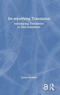 Enlarge image Cover: De-mystifying Translation - Routledge