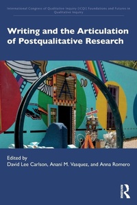 Enlarge image Cover: Writing and the Articulation of Postqualitative Research - Routledge