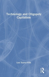 Enlarge image Cover: Technology and Oligopoly Capitalism - Routledge