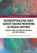 Cover: Reconceptualizing Early Career Teacher Mentoring as Reggio-Inspired - Routledge