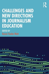 Abbildung von: Challenges and New Directions in Journalism Education - Routledge