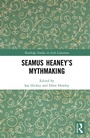 Cover: Seamus Heaney's Mythmaking - Routledge