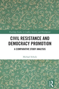 Abbildung von: Civil Resistance and Democracy Promotion - Routledge