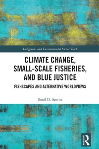 Abbildung von: Climate Change, Small-Scale Fisheries, and Blue Justice - Routledge