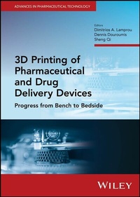 Abbildung von: 3D Printing of Pharmaceutical and Drug Delivery Devices - Wiley