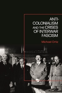 Bild: Anti-Colonialism and the Crises of Interwar Fascism - Bloomsbury Academic
