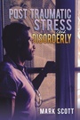 Cover: Post Traumatic Stress And Disorderly - Austin Macauley Publishers