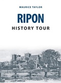 Cover: Ripon History Tour - Amberley Publishing