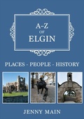 Cover: A-Z of Elgin - Amberley Publishing