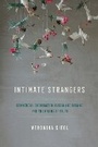Cover: Intimate Strangers - Cornell University Press