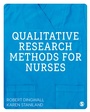 Cover: Qualitative Research Methods for Nurses - SAGE Publications Ltd