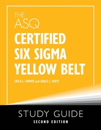 Abbildung von: The ASQ Certified Six Sigma Yellow Belt Study Guide - ASQ Quality Press