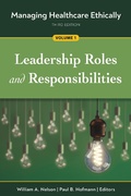 Cover: Managing Healthcare Ethically, Third Edition, Volume 1: Leadership Roles and Responsibilities - Ache Management Series