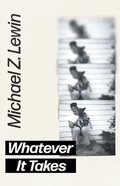Cover: Whatever It Takes - Gatekeeper Press