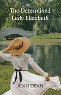 Cover: Determined Lady Elizabeth - Gatekeeper Press