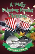 Cover: A Totally Bodacious Nineties Christmas - Extremis Publishing Limited
