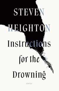 Enlarge image Cover: Instructions for the Drowning - Biblioasis