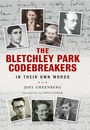 Cover: Bletchley Park Codebreakers in Their Own Words - Greenhill Books
