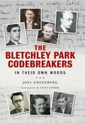 Cover: Bletchley Park Codebreakers in Their Own Words - Greenhill Books