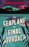 Cover: Seaplane on Final Approach - GRANTA BOOKS