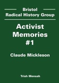 Cover: Claude Mickleson - Bristol Radical History Group