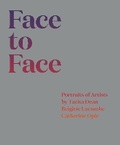 Cover: Face to Face: Portraits of Artists by Tacita Dean, Brigitte Lacombe, and Catherine Opie - Mack