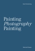 Cover: Painting Photography Painting: Selected Essays - Mack
