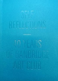Enlarge image Cover: Self Reflections - FE McWilliam Gallery and Studio