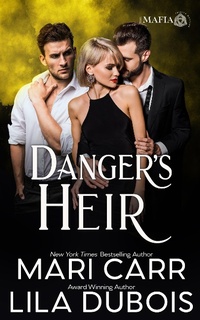 Enlarge image Cover: Danger's Heir (Trinity Masters: The Mafia, #3) - Trinity Masters: The Mafia