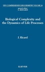 Cover: Biological Complexity and the Dynamics of Life Processes: Volume 34 - Elsevier