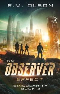 Enlarge image Cover: The Observer Effect - R.M. Olson