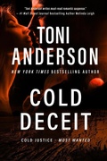 Cover: Cold Deceit (Cold Justice - Most Wanted, #2) - Toni Anderson Inc.