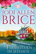 Cover: Versprechen Im Seehaus (Laurel-Cove_Serie, #1) - Laurel-Cove_Serie