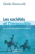 Cover: Les soci&eacute;t&eacute;s et l'impossible - Armand Colin