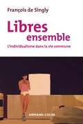 Cover: Libres ensemble - 2e &eacute;d. - Armand Colin