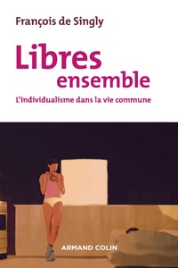 Enlarge image Cover: Libres ensemble - 2e éd. - Armand Colin